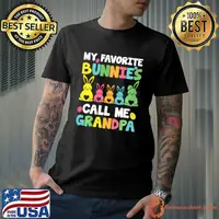 My Favorite Bunnies Call Me Grandpa Family Easter T-Shirt