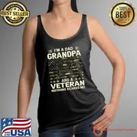 I'm A Dad Grandpa And Veteran Nothing Scares Me Usa Flag T-Shirt Tank Top