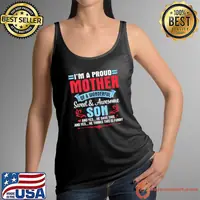 I'M A Proud Mother Of A Wonderful Sweet Awesome Son Gave Me T-Shirt