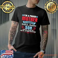 I'M A Proud Mother Of A Wonderful Sweet Awesome Son Gave Me T-Shirt Unisex