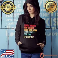 E Equal Rights For Others Does Not Mean It'S Not Pie Retro T-Shirt