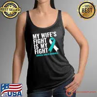 My WifeS Fight Is My Fight Cervical Cancer Awareness shirt
