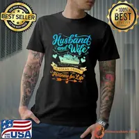 Husband And Wife Alaskan Cruising Vacation Partners For Life Unisex
