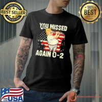 You Missed Again 2-0 Trump 2024 American Flag T-Shirt