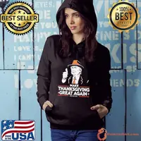 Make Thanksgiving Great Again Trump Hoodie