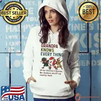 Santa Reindeer Dabbing Grandpa Knows Everything If He Doesnt Know He Makes Stuff Up Really Fast Christmas shirt