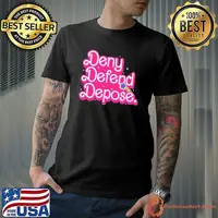Deny Defend Depose Barbie Pink shirt