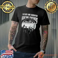 Father And Daughter Hunting Partners For Life Shirt