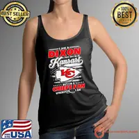 I Am A Dixon I May Not Be In Kansas City Chiefs Fan Wherever I Am Shirt