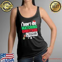 I Don’t Do Matching Christmas Outfits Xmas Shirts