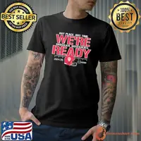 Indiana Hoosiers College Football Playoff Bound We’re Ready Any Place Any Time 2024 25 shirt