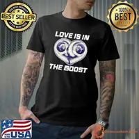 Love Is In The Boost Shirt