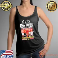 God First Family Second Then Kansas City Chiefs Kingdom Faith Hope Love Signatues Shirt