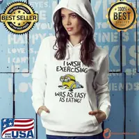 Funny Minion I wish exercising was as easy as eating shirt