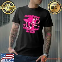 Sallie May It doesn’t count if they don’t find the body shirt