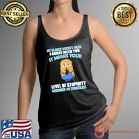 Minion my silence doesn’t mean i agree with you it means your level of stupidity rendered me speechless shirt