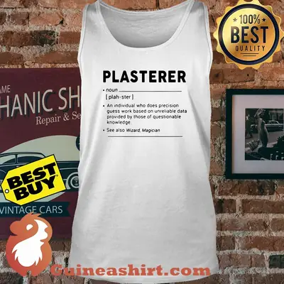 Plasterer meaning individual who precision guesswork based on unreliable data provided tank top