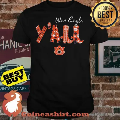 Best War Eagle Y'all Auburn University logo Shirt