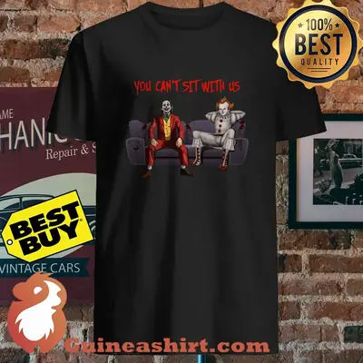 You Can't Sit With Us Joker Pennywise Sitting On The Sofa shirt