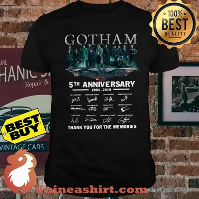 Gotham 5tm anniversary 2004-2019 signature thank you for the memories shirt