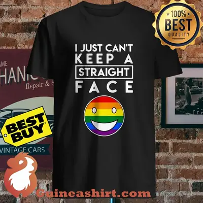 I just can't keep a straight face pride and rainbows LGBT shirt