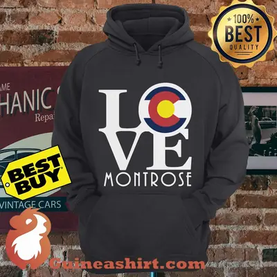 Love Montrose Colorado Local Flag CO hoodie