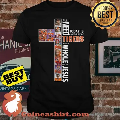 All I need today is a little bit of Tigers and a whole lot of Jesus shirt