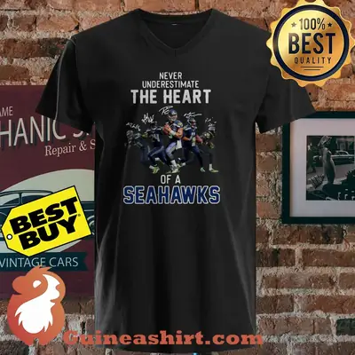 Never Underestimate The Heart Of A Seahawks Signature shirt