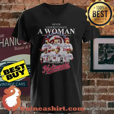 Never Underestimate A Woman Who Understands Baseball And Loves Nationals signature shirt