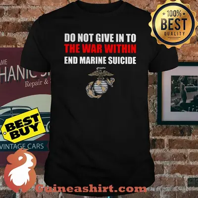 Do not give i to the war within end marine suicide shirt