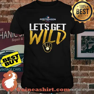 Postseason 2019 let's get wild shirt