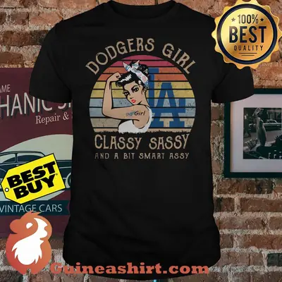 Vintage Los Angeles Dodgers Girl Classy Sassy And A Bit Smart Assy LA Shirt
