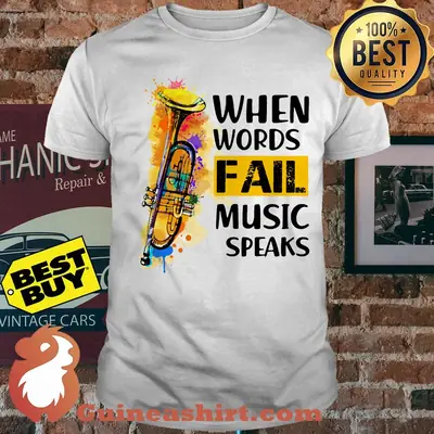 When words fail music speaks water color shirt