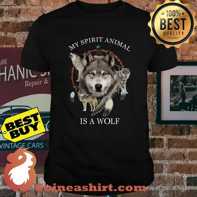 Wolf Animal my spirit animal is a wolf shirt