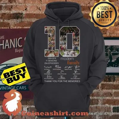 10 Modern family 11 Seasons 254 Episodes Thank you for the memories hoodie
