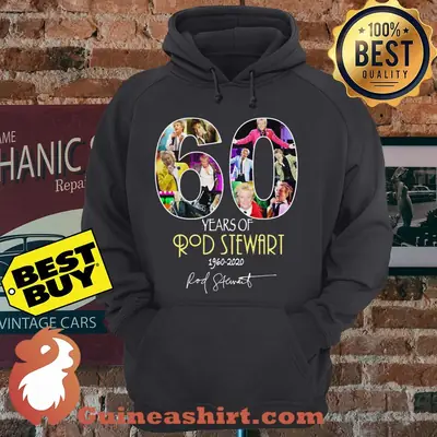 60 Years Of Rod Stewart 1960 2020 Signature hoodie