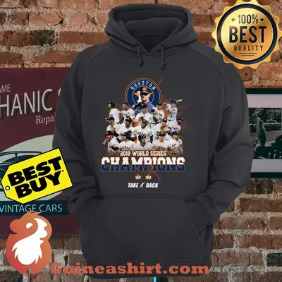 Astros Houston 2019 World Series Champions Take It Back Logo hoodie