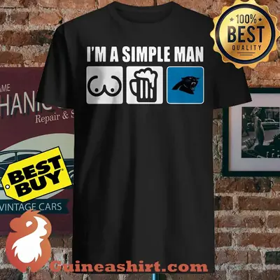 Best I’m A Simple man Loves Bobs Beer Carolina Panthers shirt