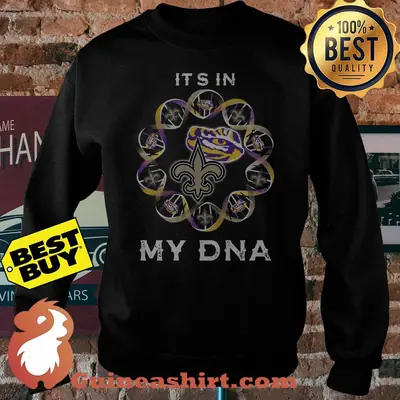 It's In My DNA Orleans Saints LSU Tiger Logo sweatshirt
