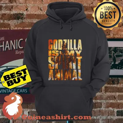 Godzilla is My Spirit Animal Fire hoodie