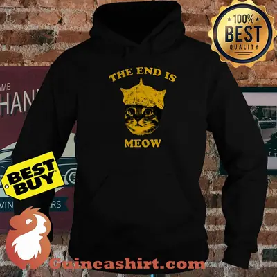 Official The End Is Meow hoodie