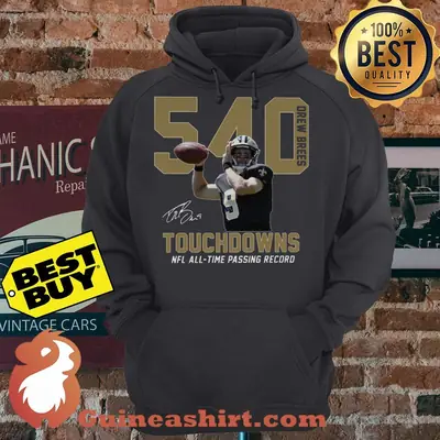 540 Drew Brees Touchdowns NFL All-time Passing Record Signature hoodie sweater