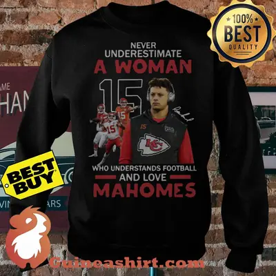 Never Underestimate Football And Loves Mahomes Kansas City Chiefs sweatshirt sweater