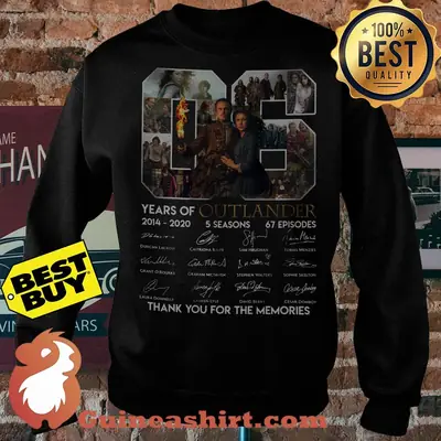 06 Years Of 2014 2020 Outlander Thank You For The Memories Signatures sweatshirt