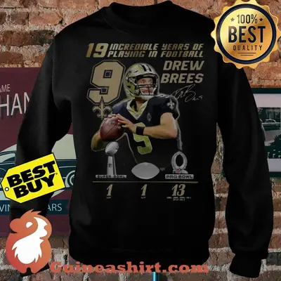 19 Incredible Years Of Playing In Football 9 Drew Brees Signature Sweater