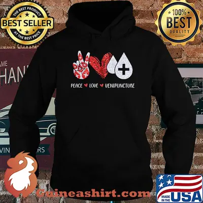 Official Peace love Venipuncture shirt