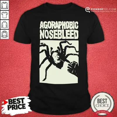 Good Agoraphobic Nosebleed Spider-Woman Shirt