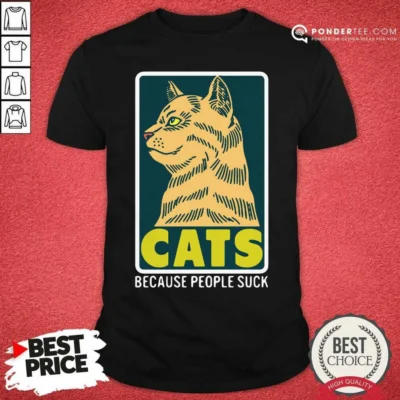 Happy Cats Because People Suck Shirt