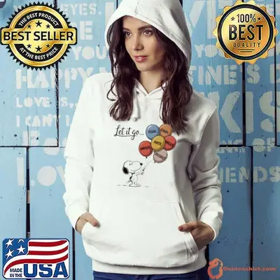 Snoopy let it go fear envy hate anger regret shirt
