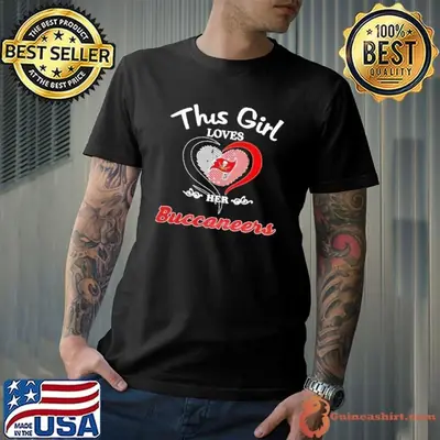 This girl loves her heart Tampa Bay Buccaneers shirt